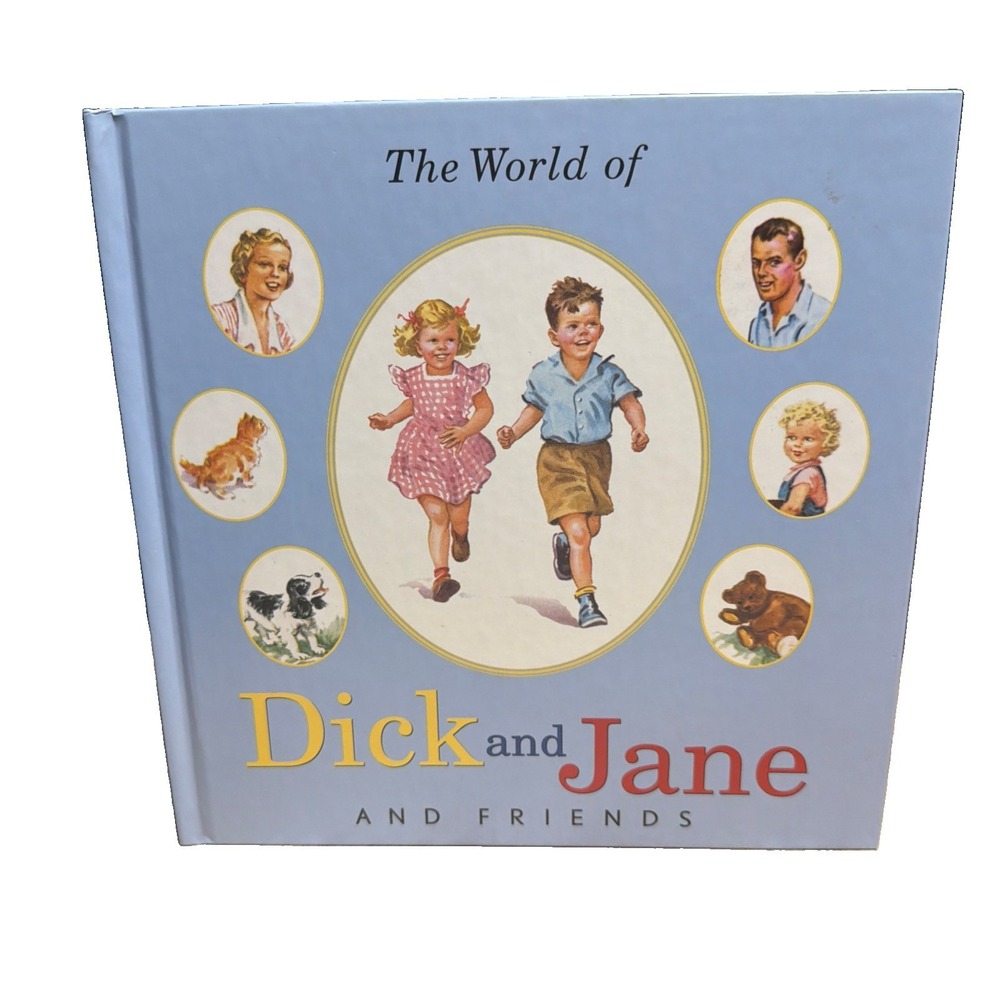 World of Dick and Jane and Friends Hardcover Storybook Homeschooling